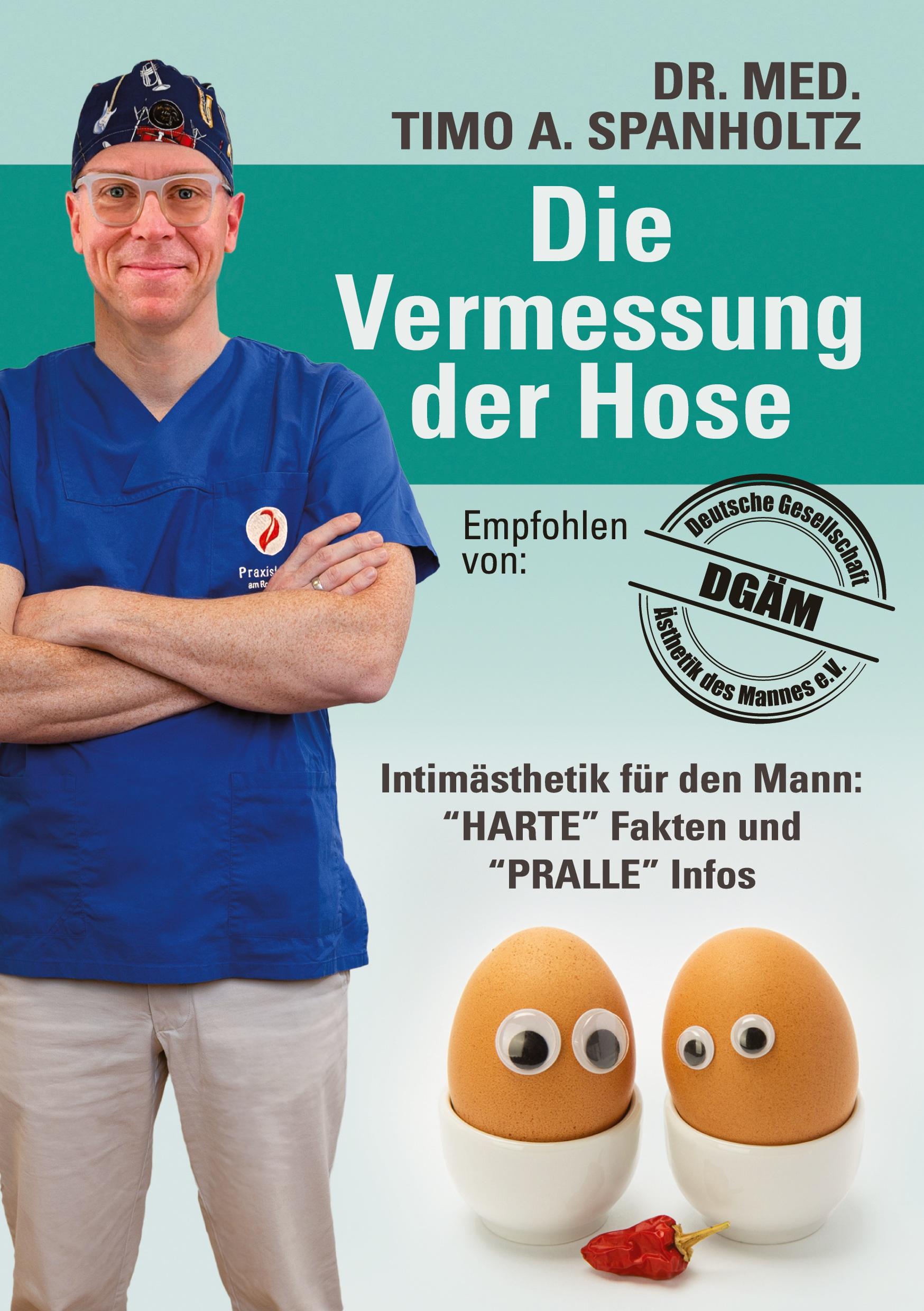 Cover: 9783347506367 | Die Vermessung der Hose | Intimchirurgie für den Mann | Spanholtz