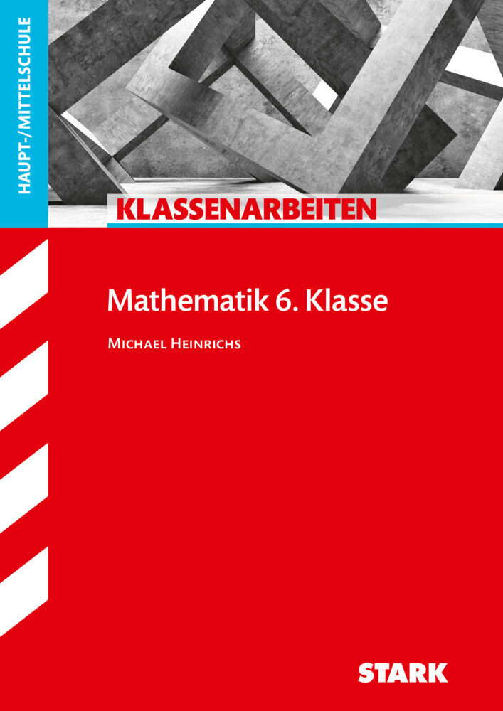 Cover: 9783849033200 | STARK Klassenarbeiten Haupt-/Mittelschule - Mathematik 6. Klasse