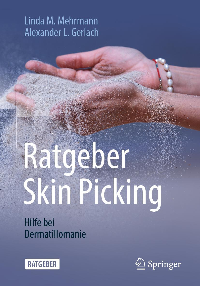 Cover: 9783662604687 | Ratgeber Skin Picking | Hilfe bei Dermatillomanie | Mehrmann (u. a.)