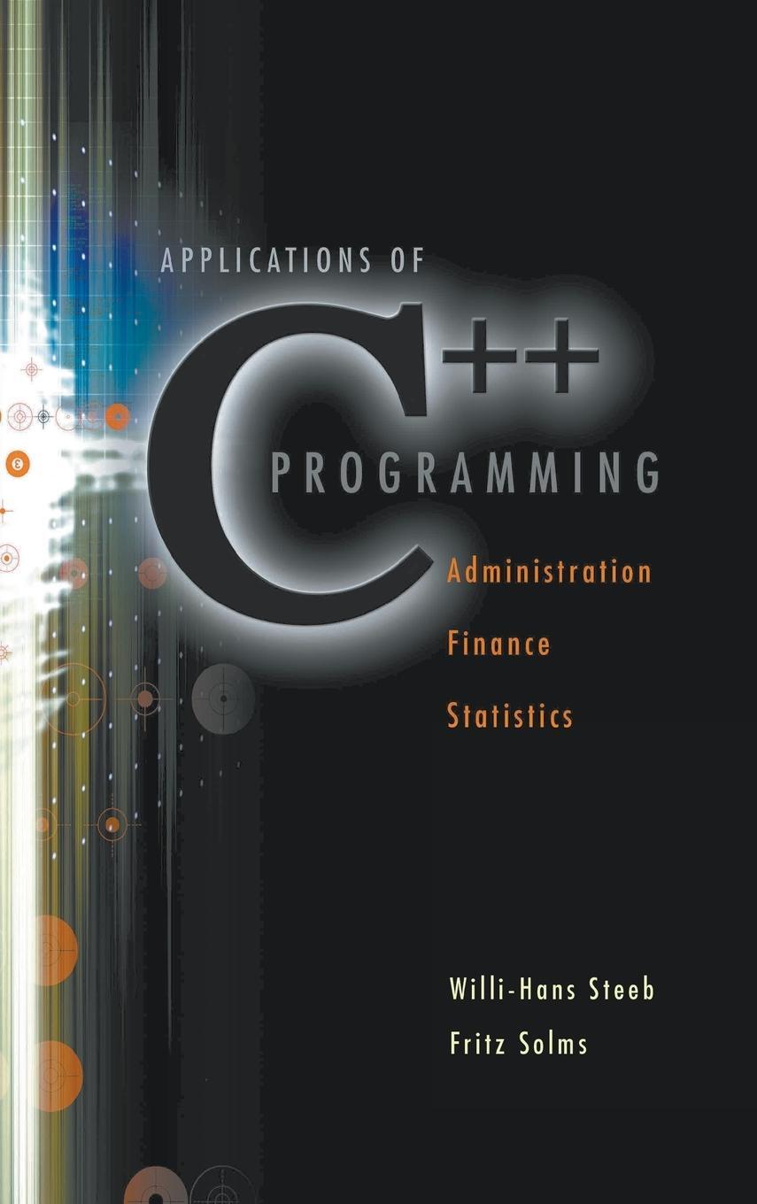 Cover: 9789810223137 | APPLN OF C++PROGRAMMING | ADMIN,FINANCE... | Steeb | Buch | Gebunden