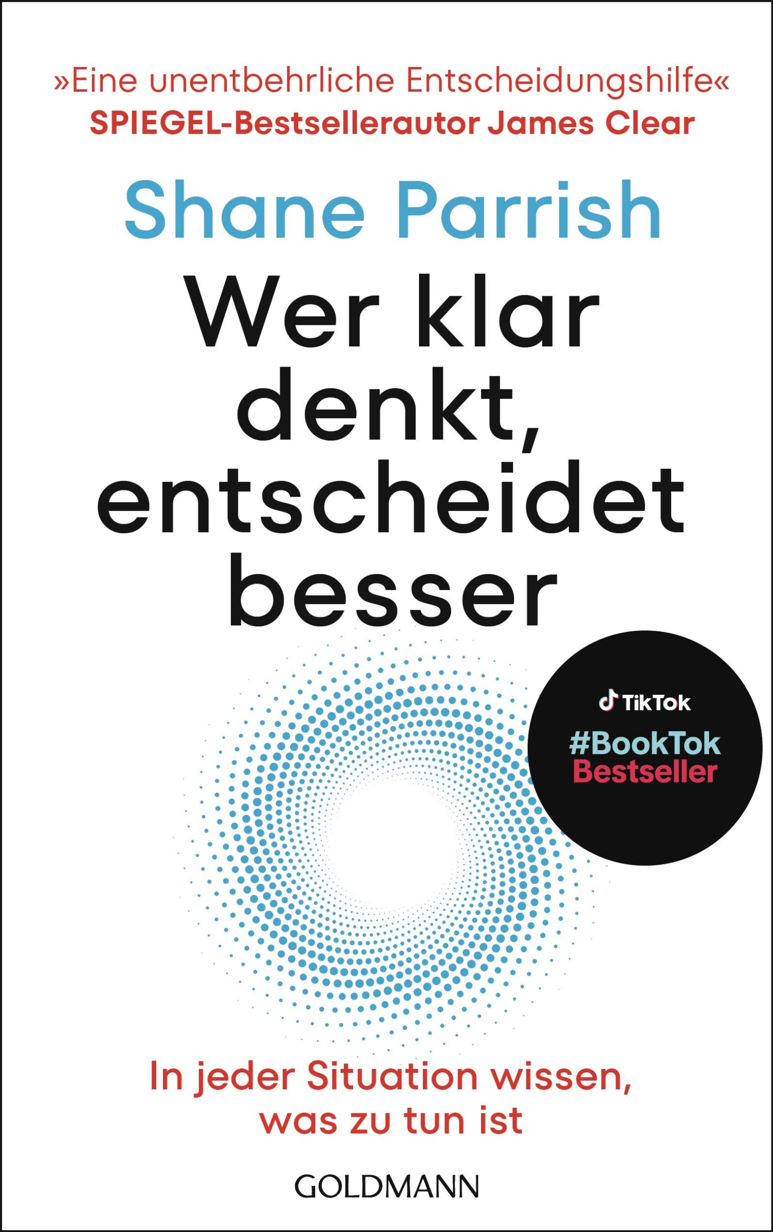 Cover: 9783442180073 | Wer klar denkt, entscheidet besser | Shane Parrish | Taschenbuch