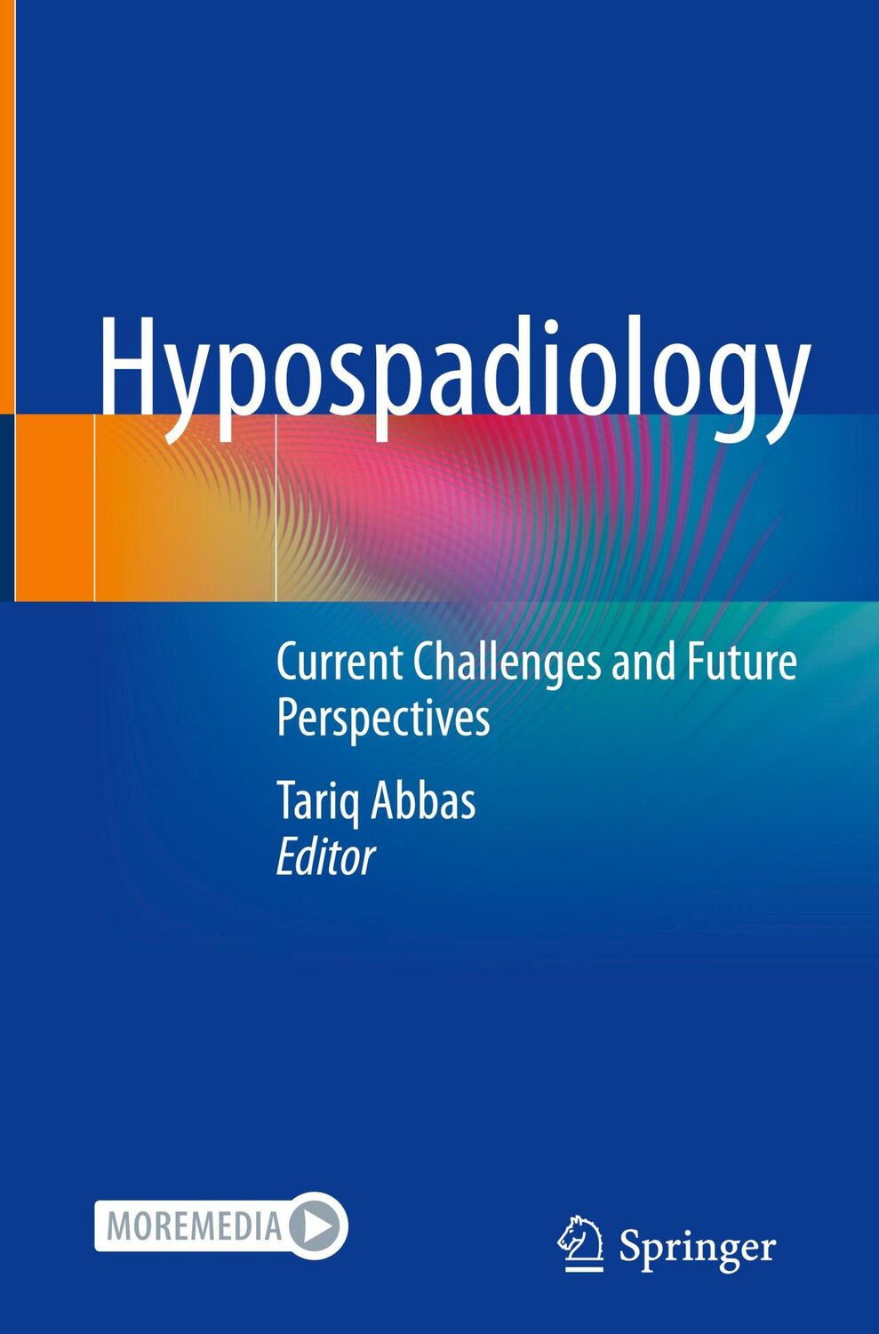 Cover: 9789811976650 | Hypospadiology | Current Challenges and Future Perspectives | Abbas