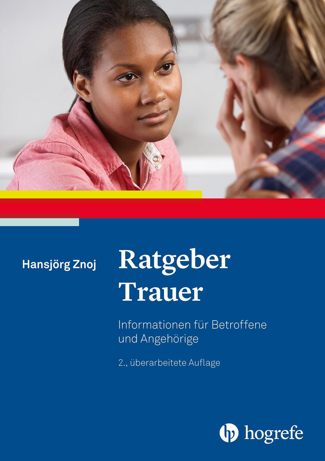 Cover: 9783801729769 | Ratgeber Trauer | Informationen für Betroffene und Angehörige | Znoj