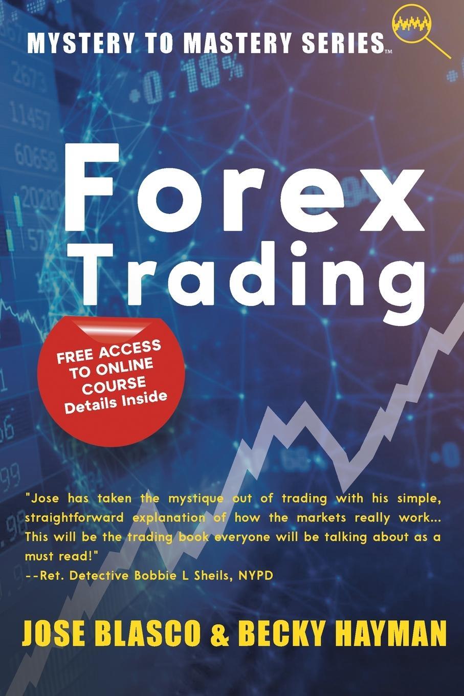 Cover: 9781956019575 | Mystery to Mastery Series | Forex Trading | Jose Blasco (u. a.) | Buch