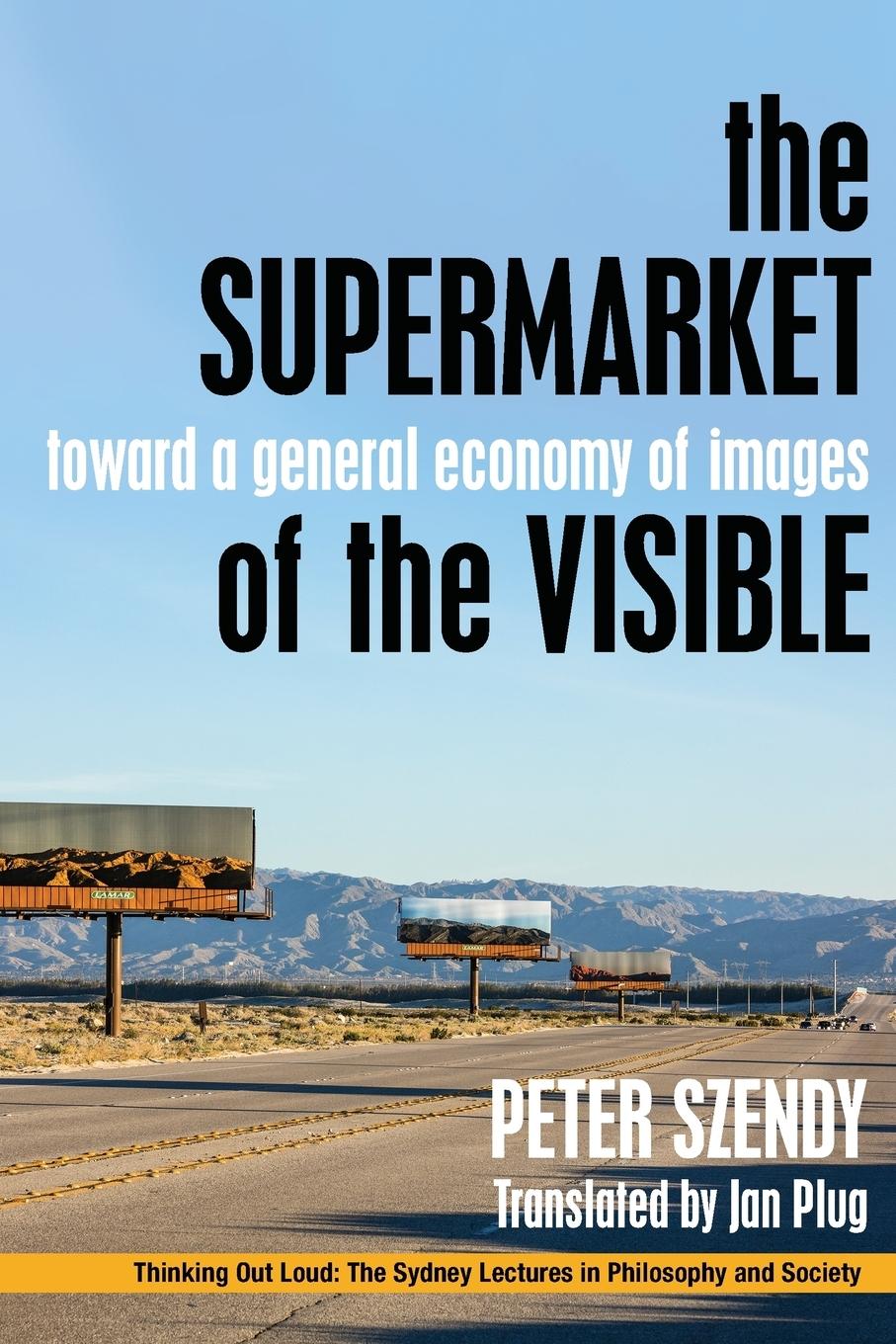 Cover: 9780823283576 | The Supermarket of the Visible | Toward a General Economy of Images