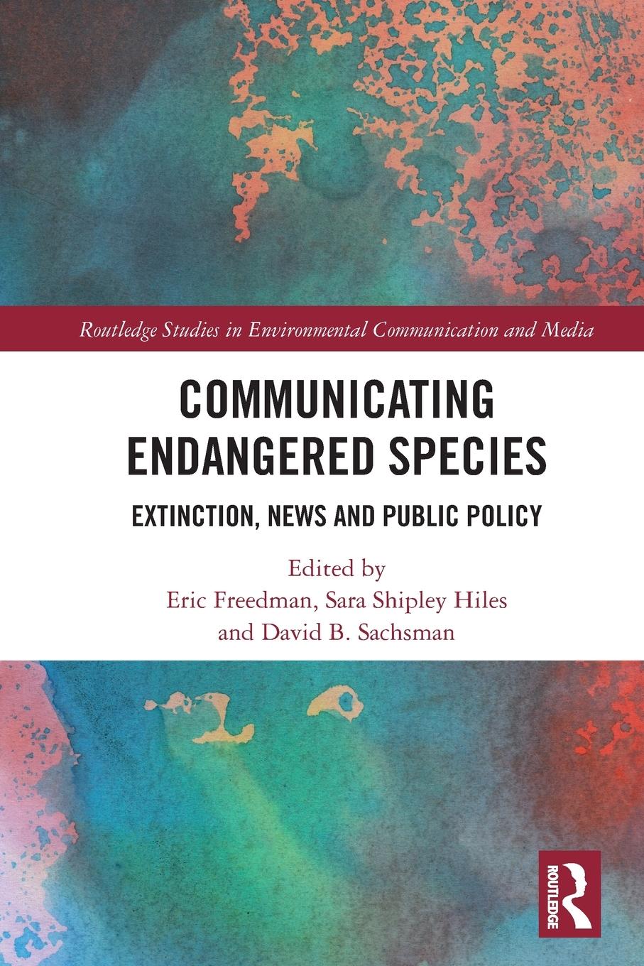 Cover: 9781032045443 | Communicating Endangered Species | Extinction, News and Public Policy