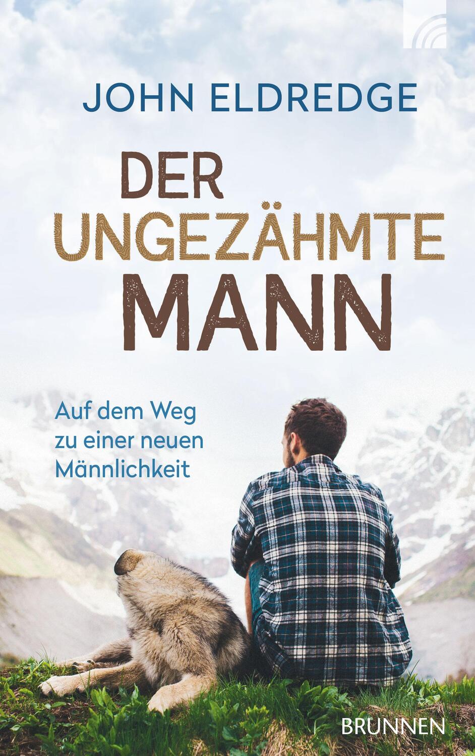 Cover: 9783765518409 | Der ungezähmte Mann | Auf dem Weg zu einer neuen Männlichkeit | Buch