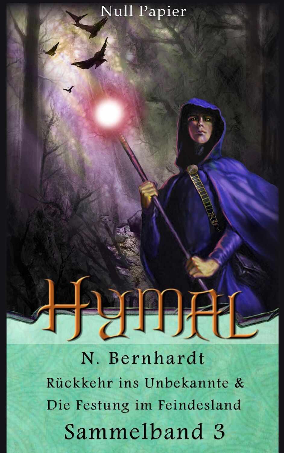 Cover: 9783954185665 | Der Hexer von Hymal ¿ Sammelband 3 | N. Bernhardt | Taschenbuch | 2015