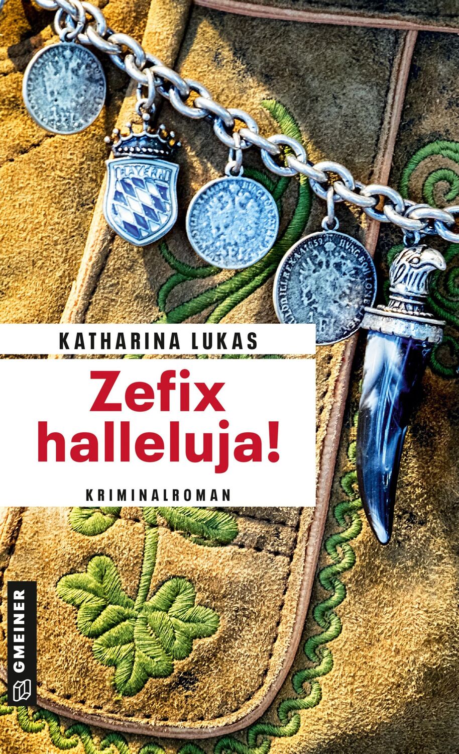 Cover: 9783839207079 | Zefix halleluja! | Kriminalroman | Katharina Lukas | Taschenbuch