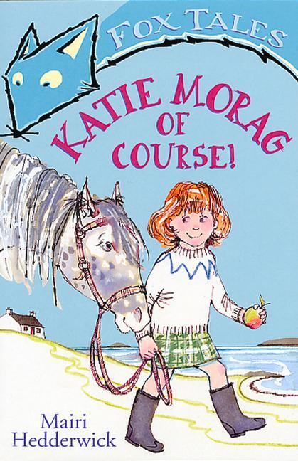 Cover: 9780099432050 | Katie Morag Of Course! | Mairi Hedderwick | Taschenbuch | Englisch