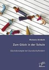 Cover: 9783836653640 | Zum Glück in der Schule | Glückskonzepte bei Grundschulkindern | Buch