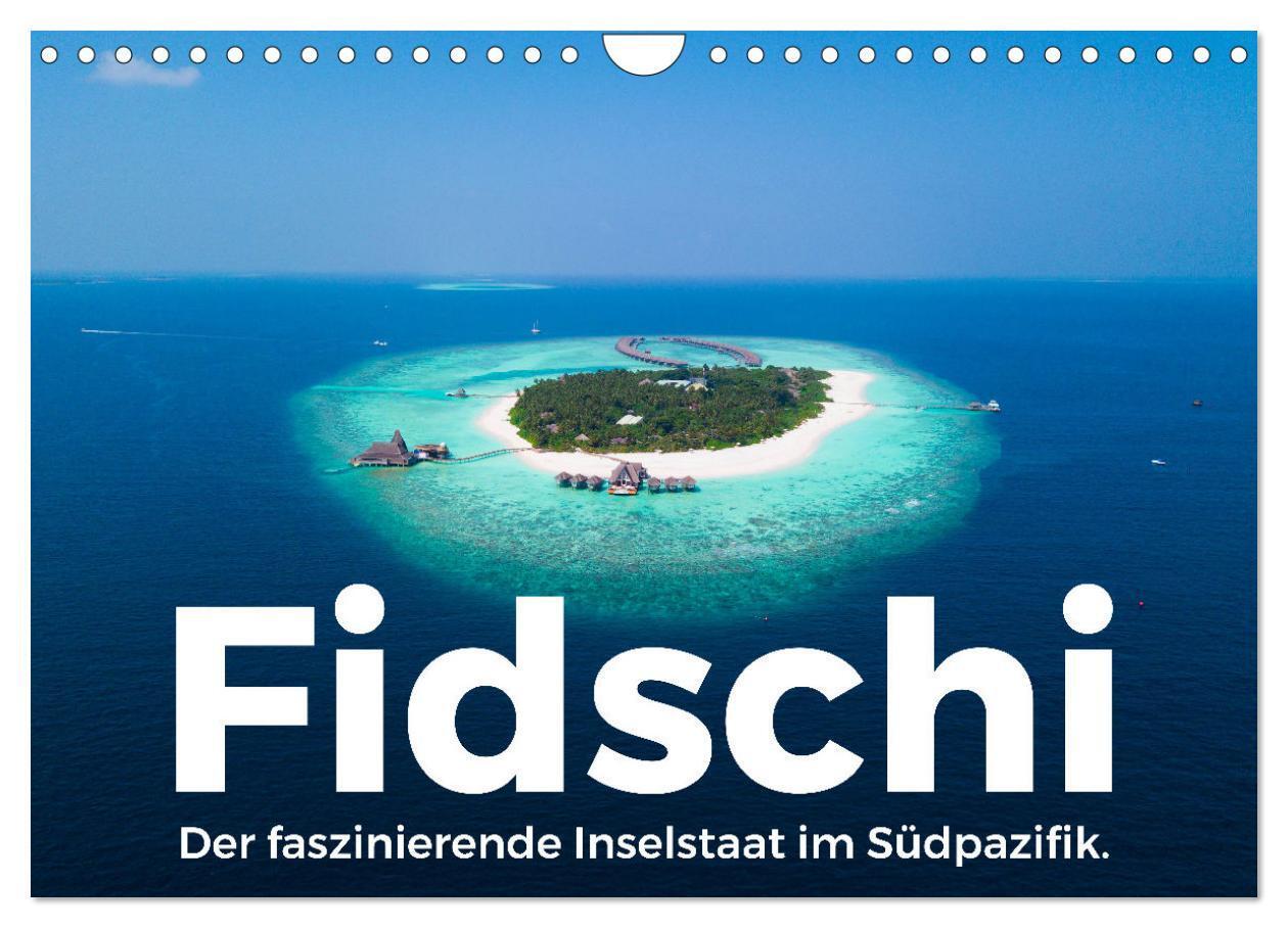 Cover: 9783383986444 | Fidschi - Der faszinierende Inselstaat im Südpazifik. (Wandkalender...