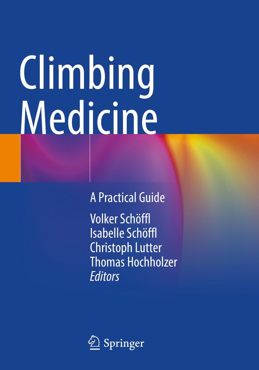 Cover: 9783030721862 | Climbing Medicine | A Practical Guide | Volker Schöffl (u. a.) | Buch