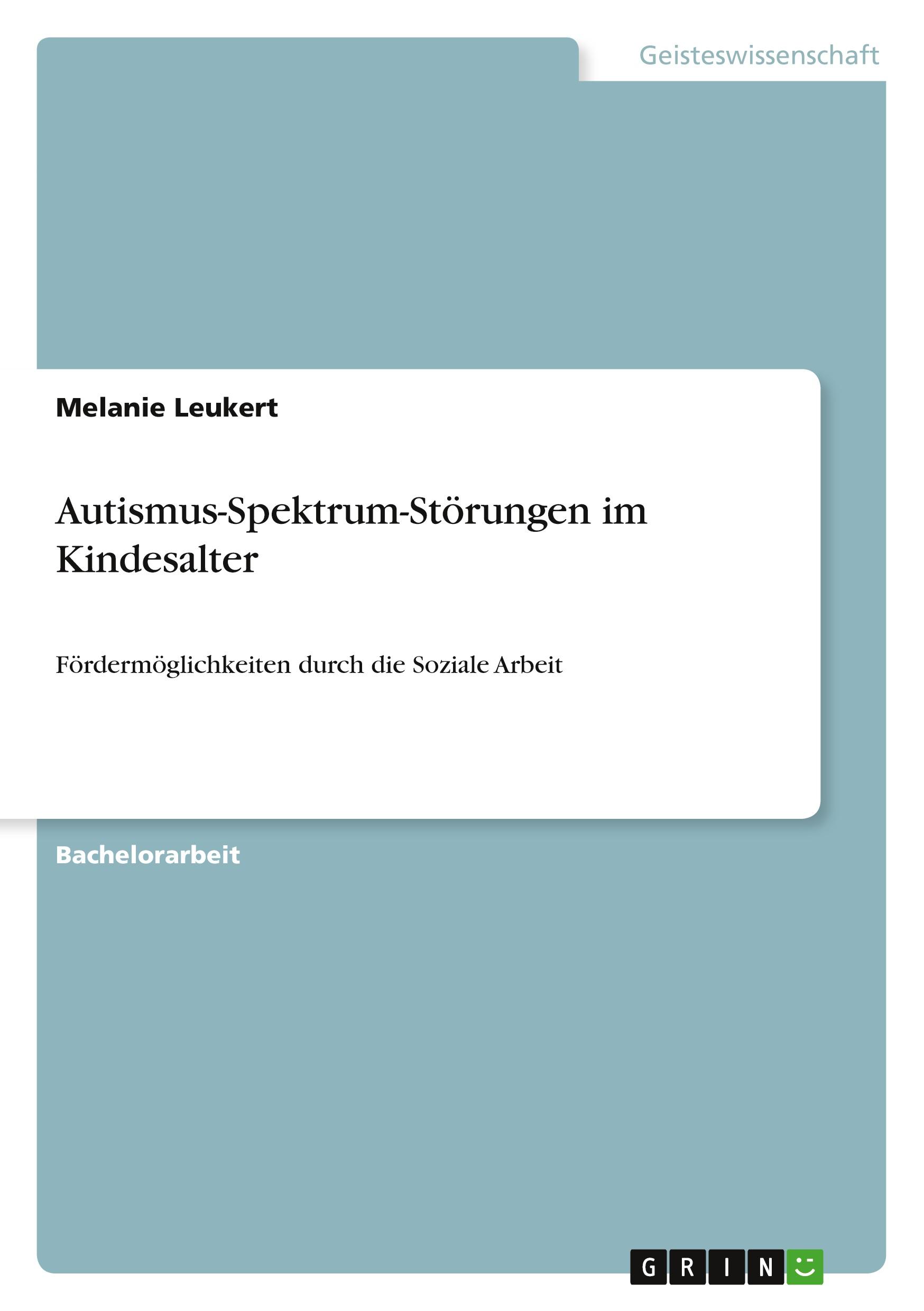 Cover: 9783656297857 | Autismus-Spektrum-Störungen im Kindesalter | Melanie Leukert | Buch