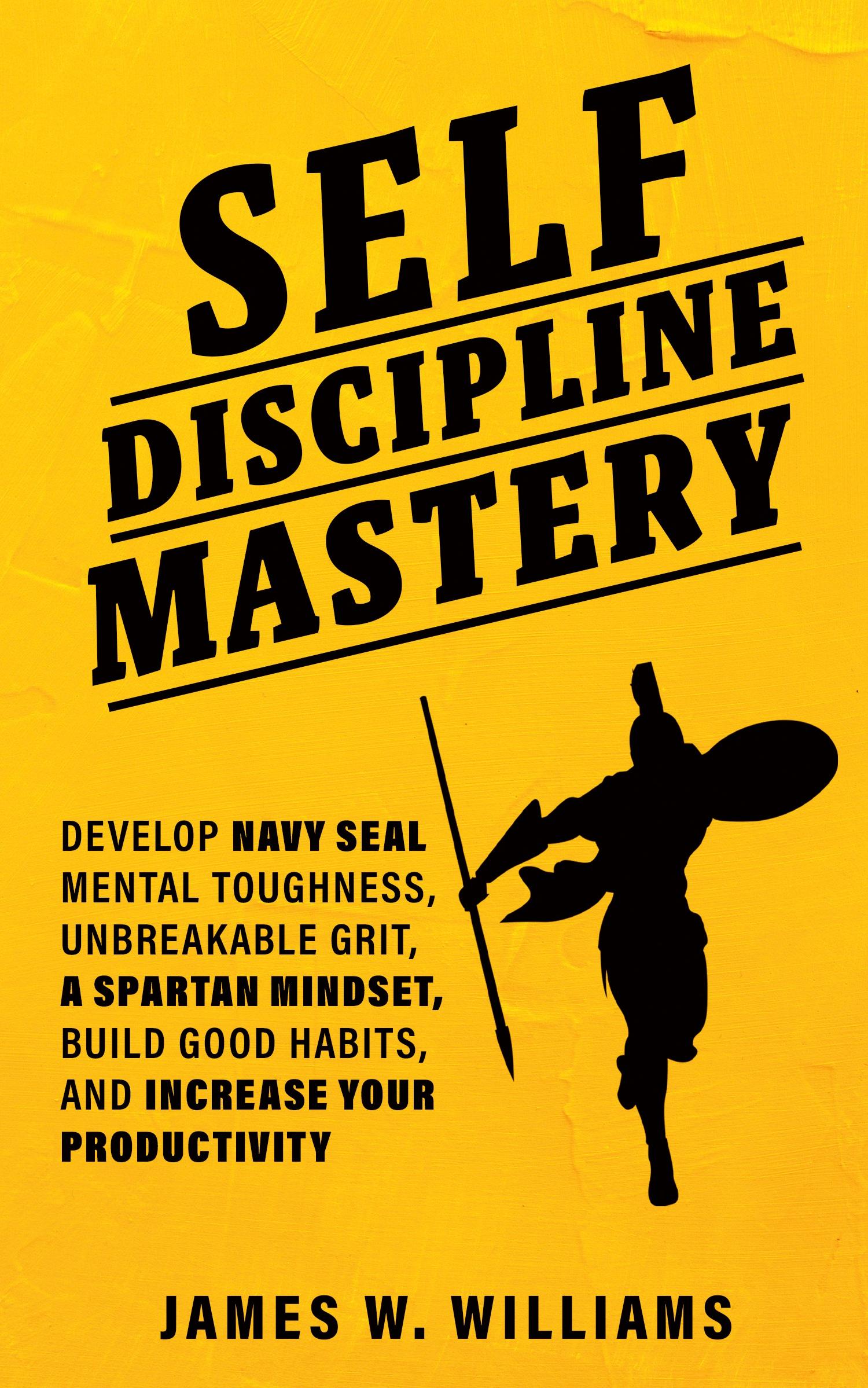 Cover: 9781953036223 | Self-discipline Mastery | James W. Williams | Taschenbuch | Englisch