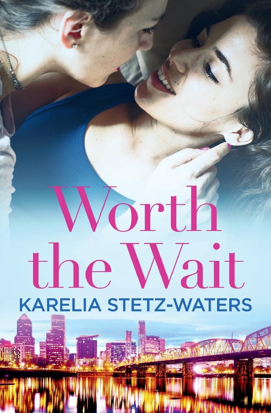 Cover: 9781538727034 | Worth the Wait | Karelia Stetz-Waters | Taschenbuch | Englisch | 2018