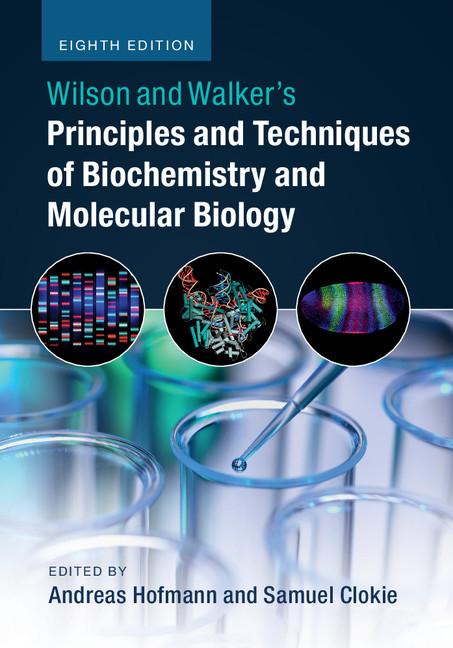 Cover: 9781107162273 | Wilson and Walker's Principles and Techniques of Biochemistry and...