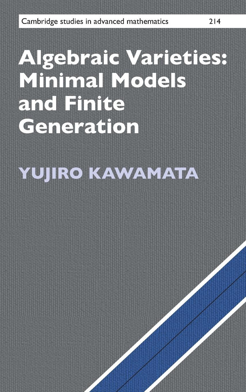 Cover: 9781009344678 | Algebraic Varieties | Minimal Models and Finite Generation | Kawamata