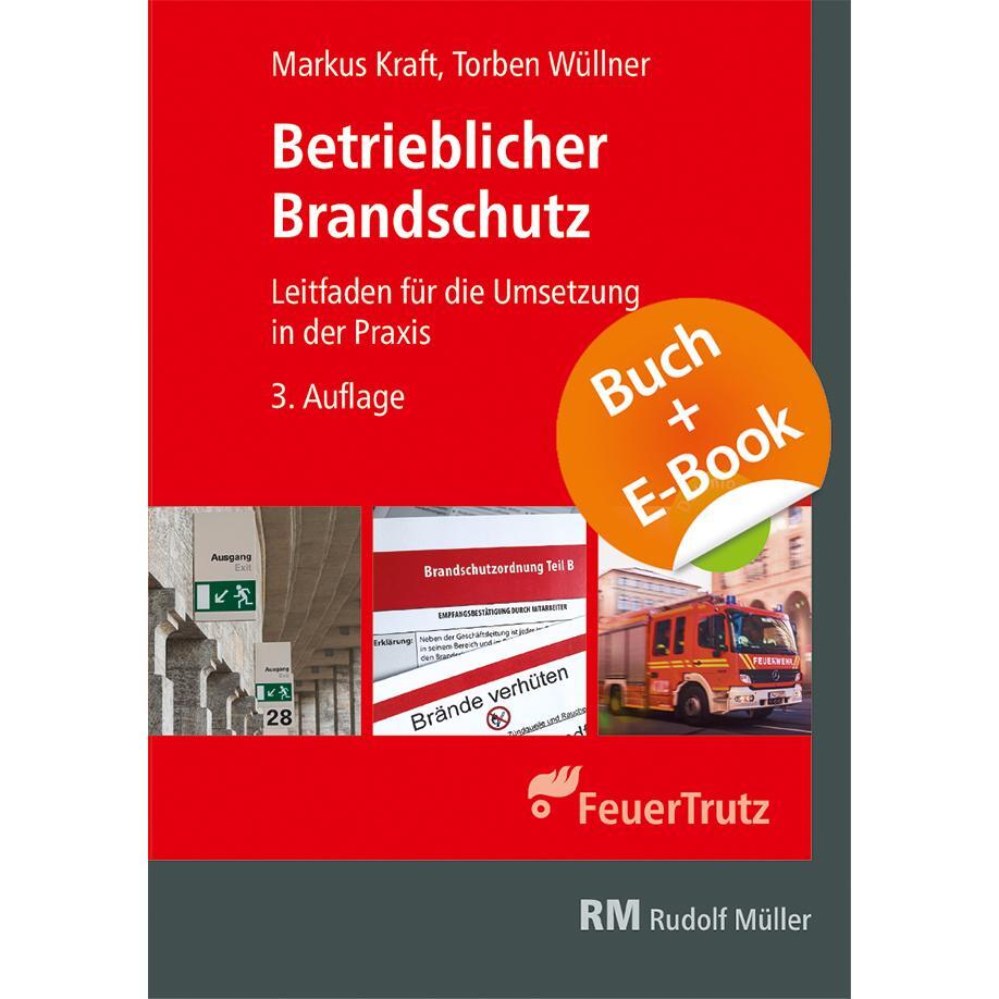 Cover: 9783481047627 | Betrieblicher Brandschutz 3. Aufl. - mit E-Book (PDF) | Kraft (u. a.)