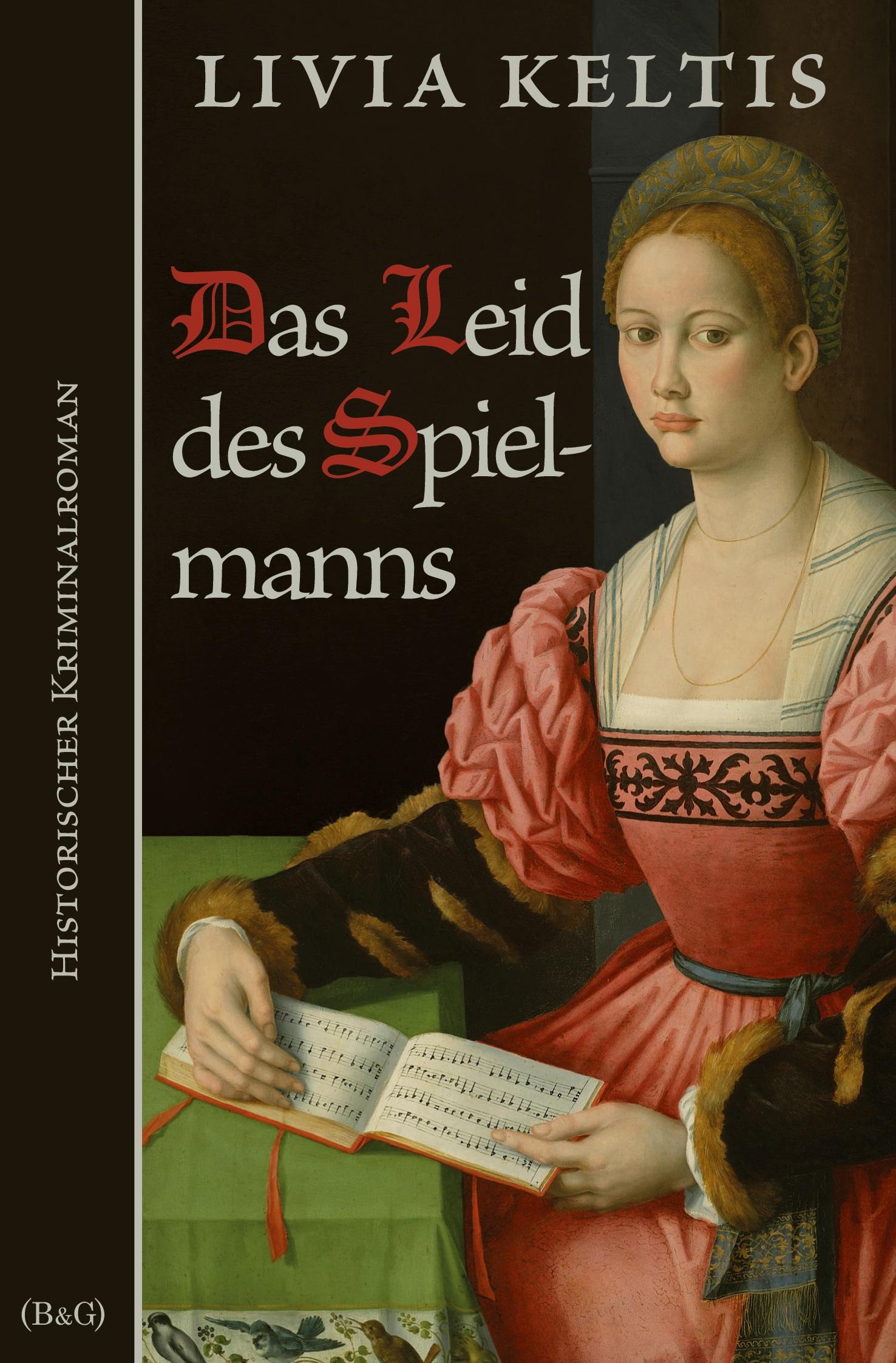 Cover: 9783754639924 | Das Leid des Spielmanns | Historischer Kriminalroman | Livia Keltis