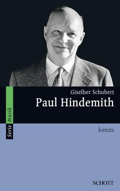 Cover: 9783795780869 | Paul Hindemith | konzis | Giselher Schubert | Taschenbuch | 184 S.