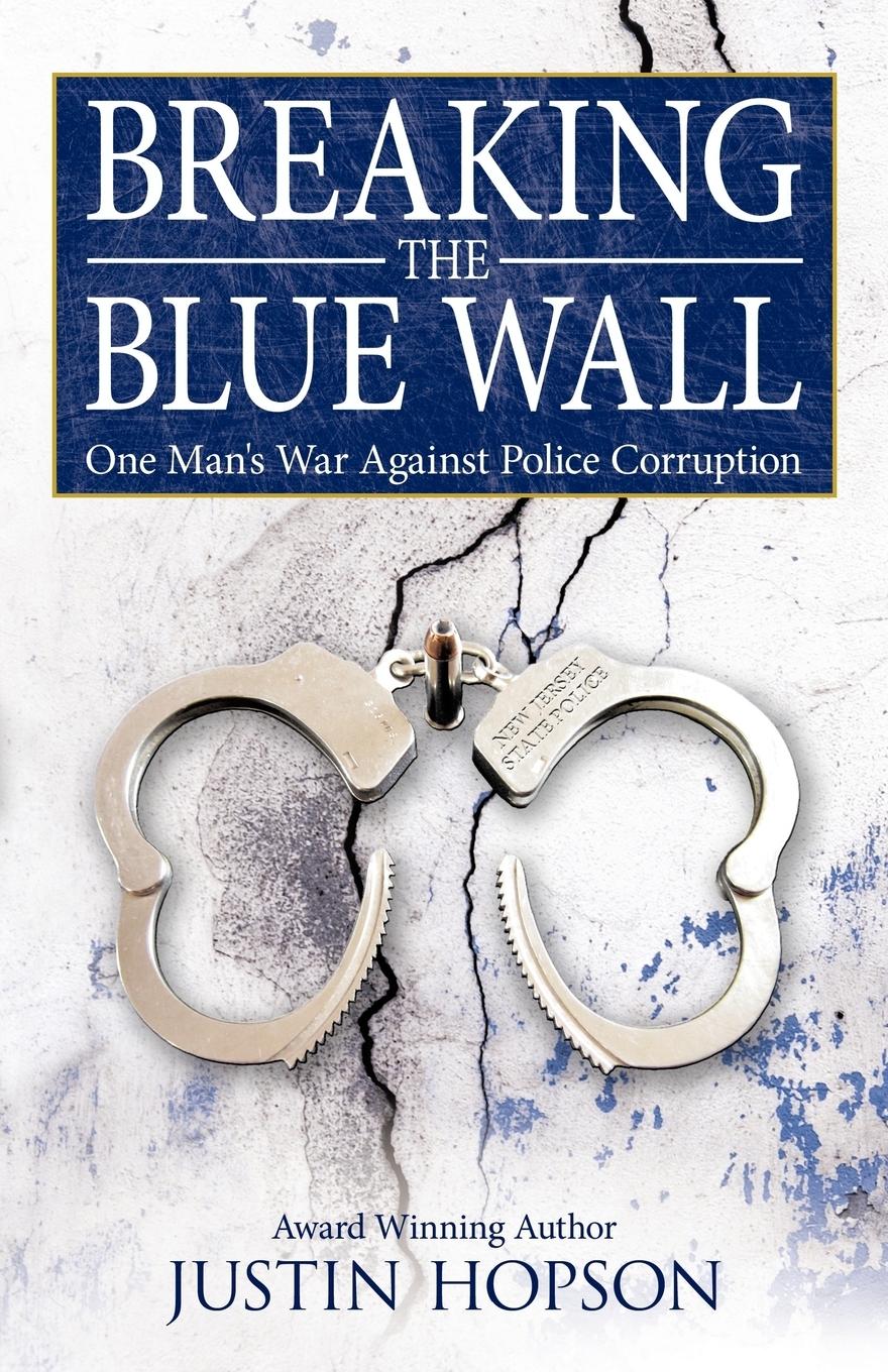 Cover: 9781449703783 | Breaking the Blue Wall | One Man's War Against Police Corruption