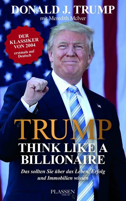 Cover: 9783864705366 | Trump: Think like a Billionaire | Donald J. Trump | Buch | 272 S.