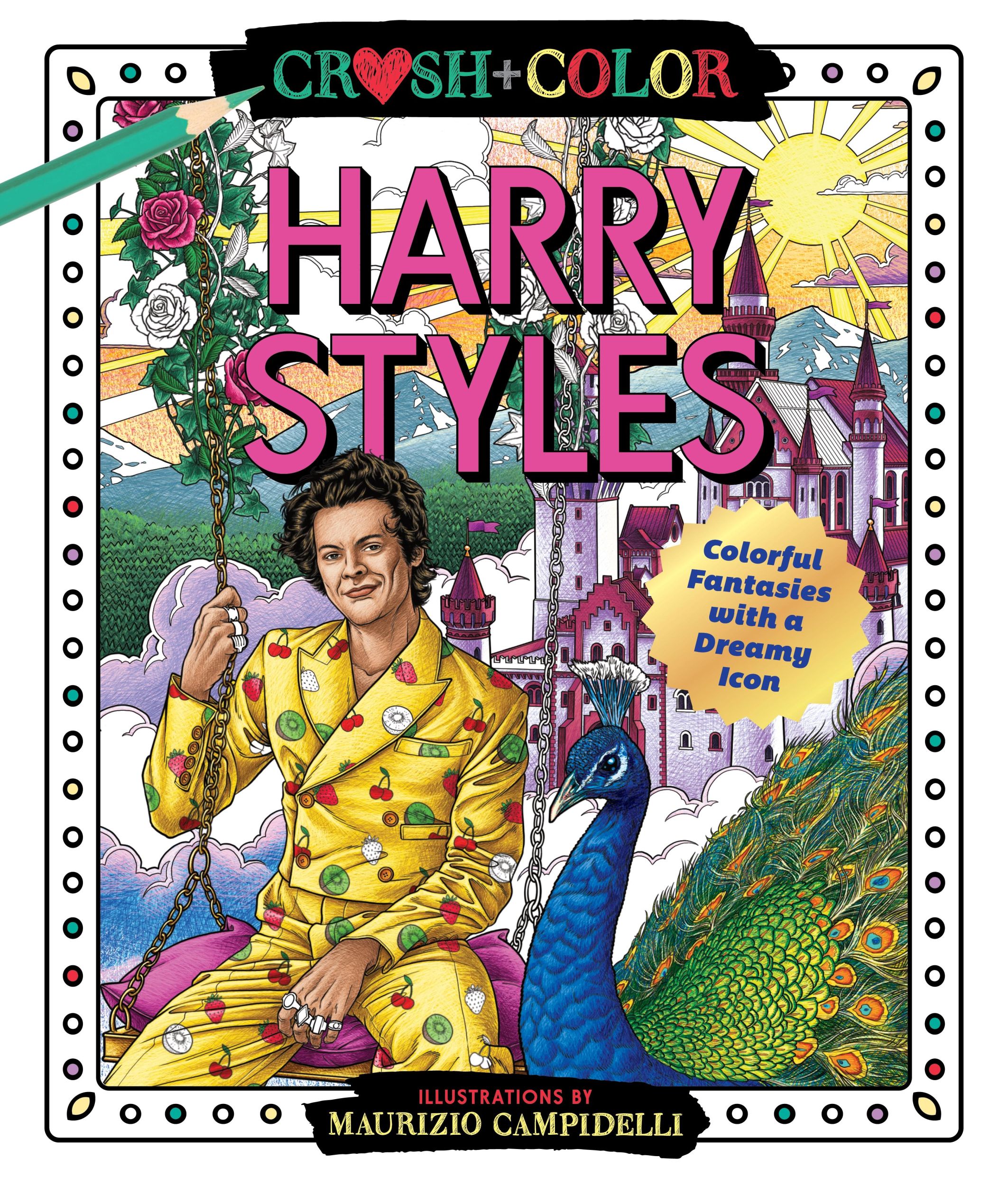 Cover: 9781250285539 | Crush and Color: Harry Styles | Colorful Fantasies with a Dreamy Icon