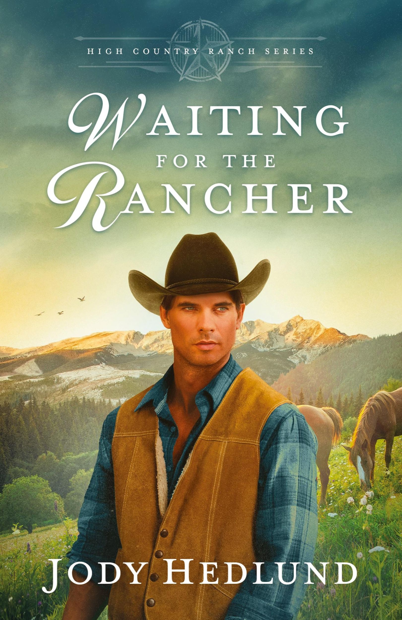 Cover: 9798989627707 | Waiting for the Rancher | A Sweet Historical Romance | Jody Hedlund