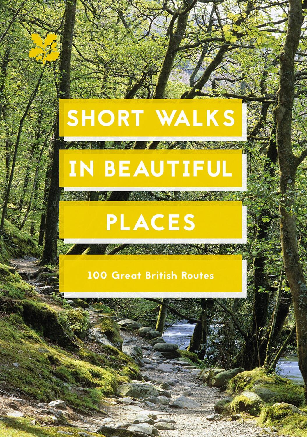 Cover: 9781911657101 | Short Walks in Beautiful Places | 100 Great British Routes | Buch