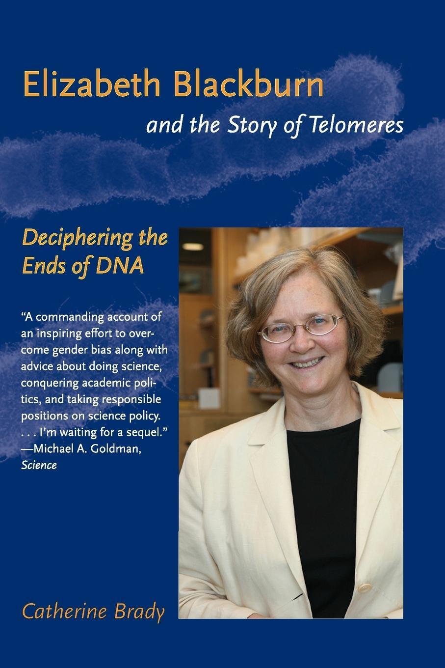 Cover: 9780262512459 | Elizabeth Blackburn and the Story of Telomeres | Catherine Brady