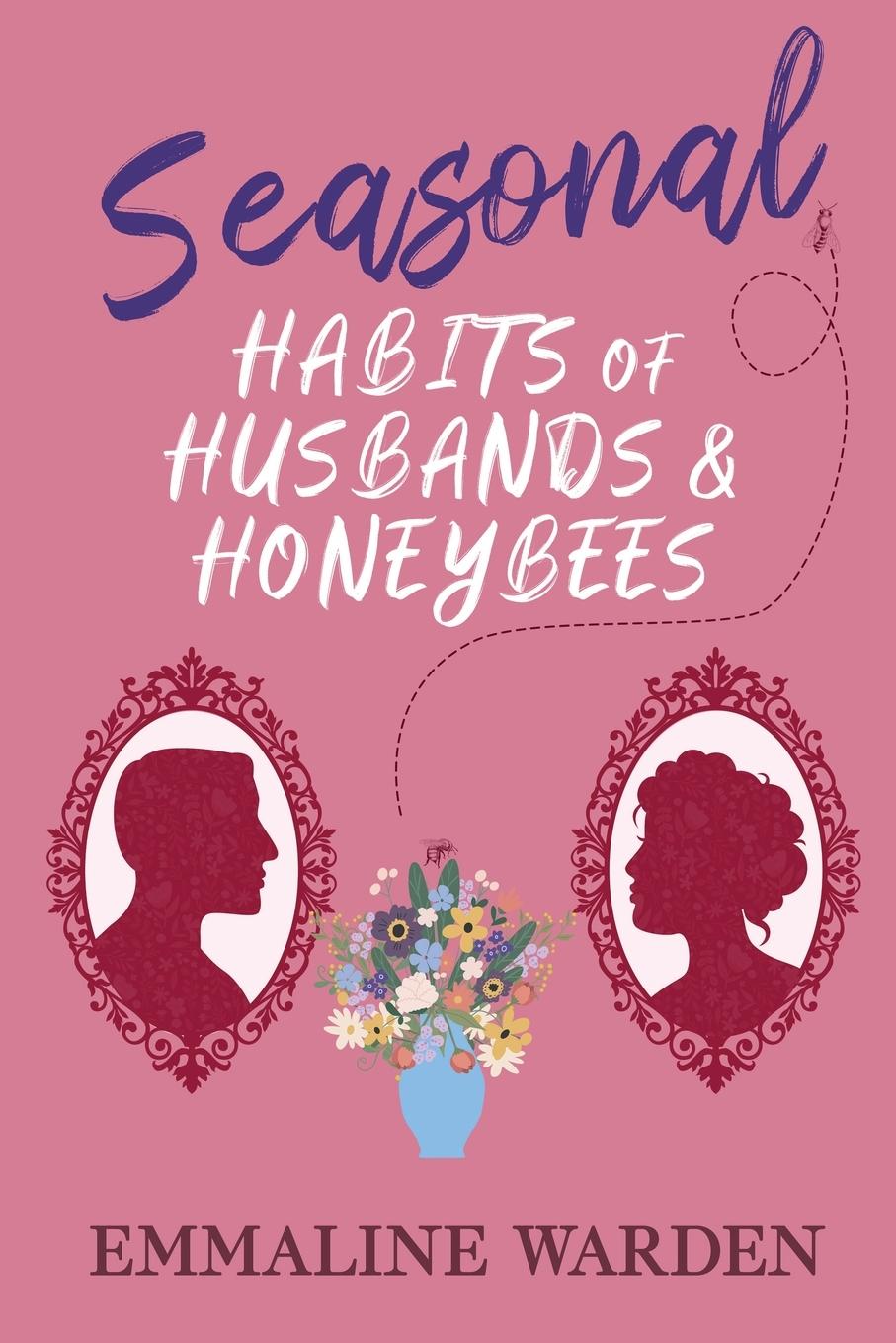 Cover: 9798987400357 | Seasonal Habits of Husbands and Honeybees | Emmaline Warden | Buch