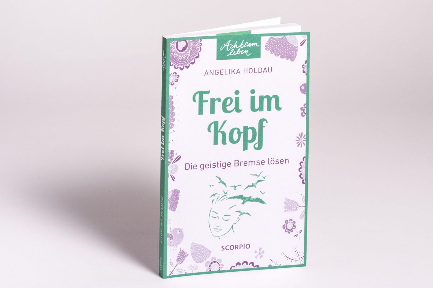 Bild: 9783958035652 | Frei im Kopf | Die geistige Bremse lösen | Angelika Holdau | Buch