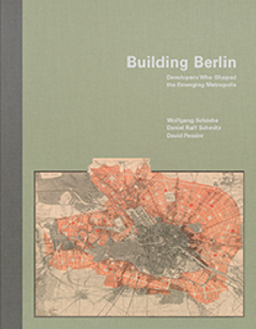 Cover: 9783868595598 | Building Berlin | Developers Who Shaped the Emerging Metropolis | Buch