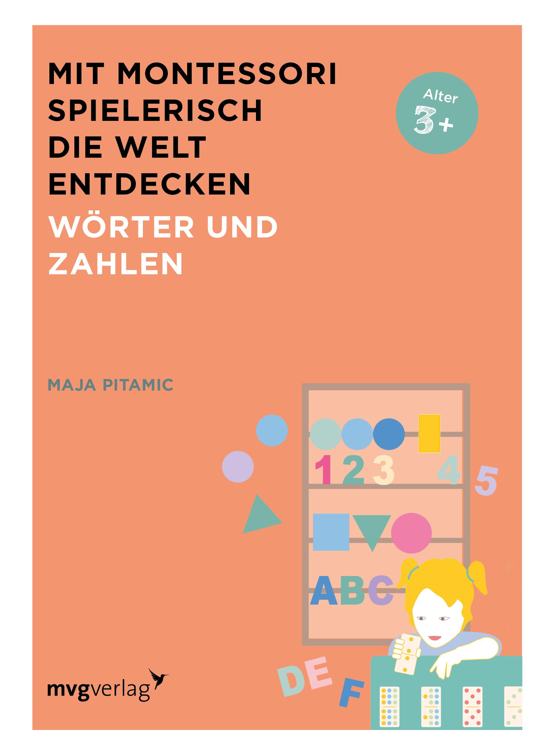 Cover: 9783747405185 | Mit Montessori spielerisch die Welt entdecken: Wörter und Zahlen | mvg