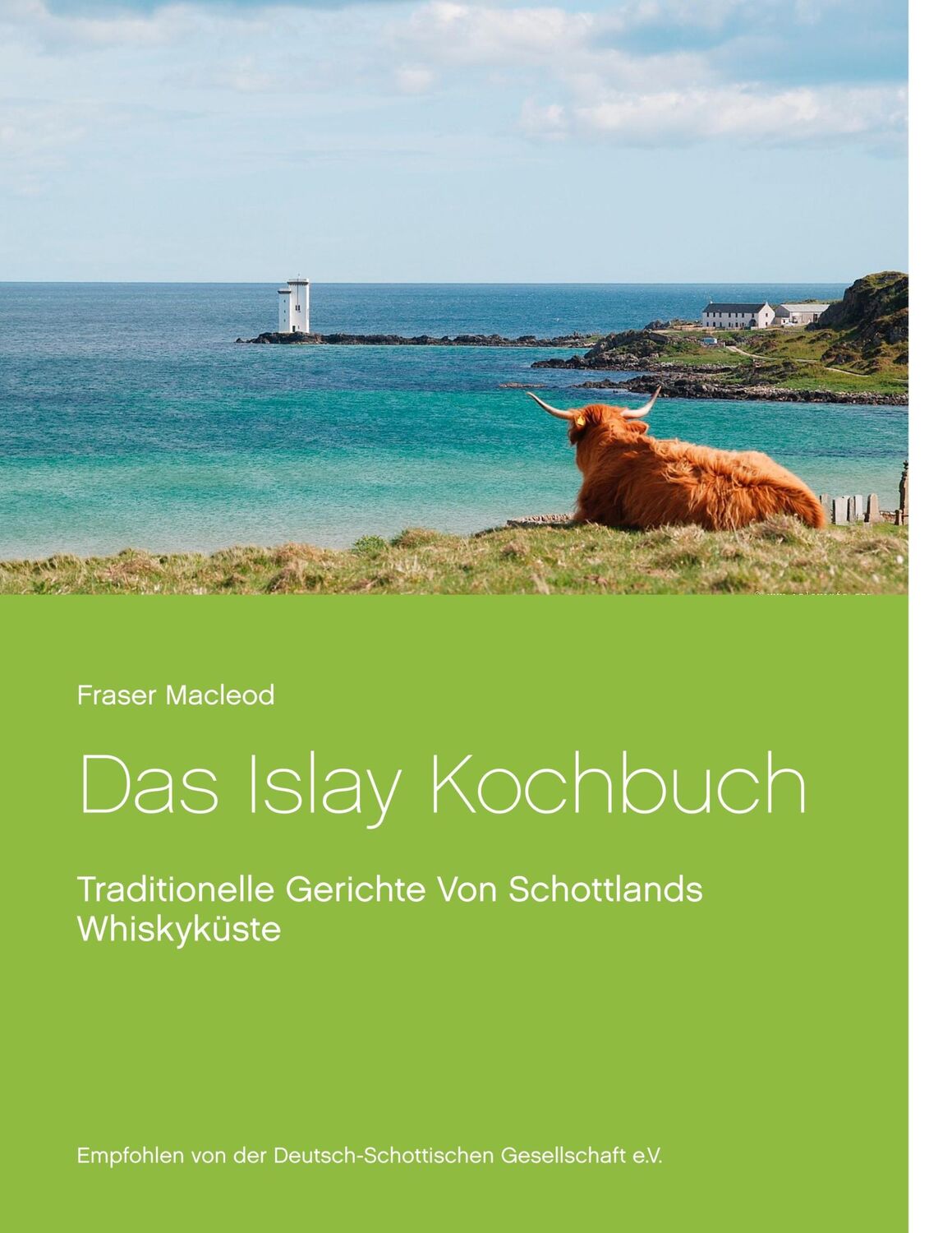 Cover: 9783750421851 | Das Islay Kochbuch | Fraser Macleod | Taschenbuch | Paperback | 180 S.