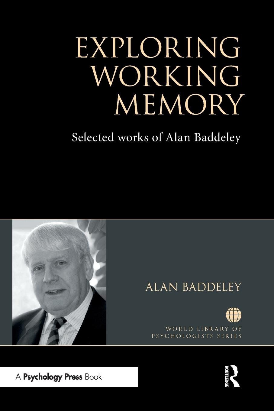 Cover: 9780367735784 | Exploring Working Memory | Selected works of Alan Baddeley | Baddeley