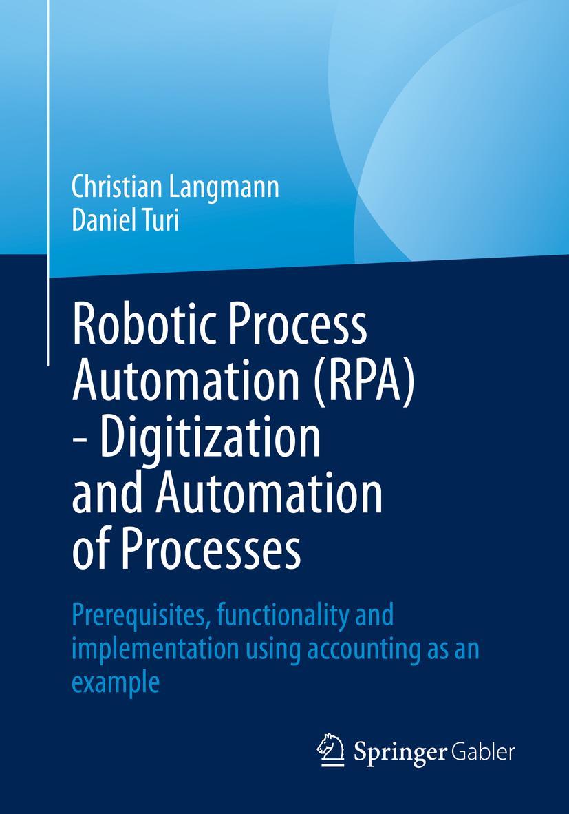 Cover: 9783658386917 | Robotic Process Automation (RPA) - Digitization and Automation of...