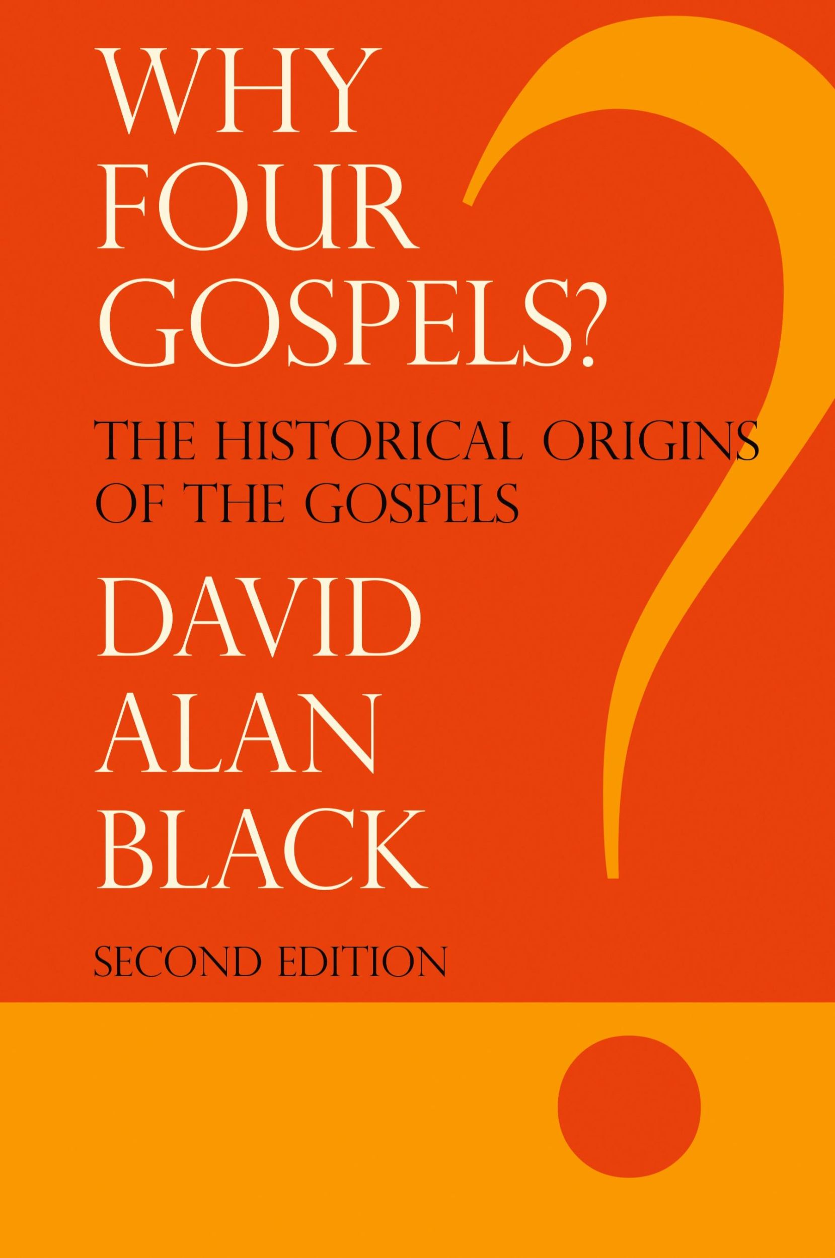 Cover: 9781893729872 | Why Four Gospels? | David Alan Black | Taschenbuch | Englisch | 2010