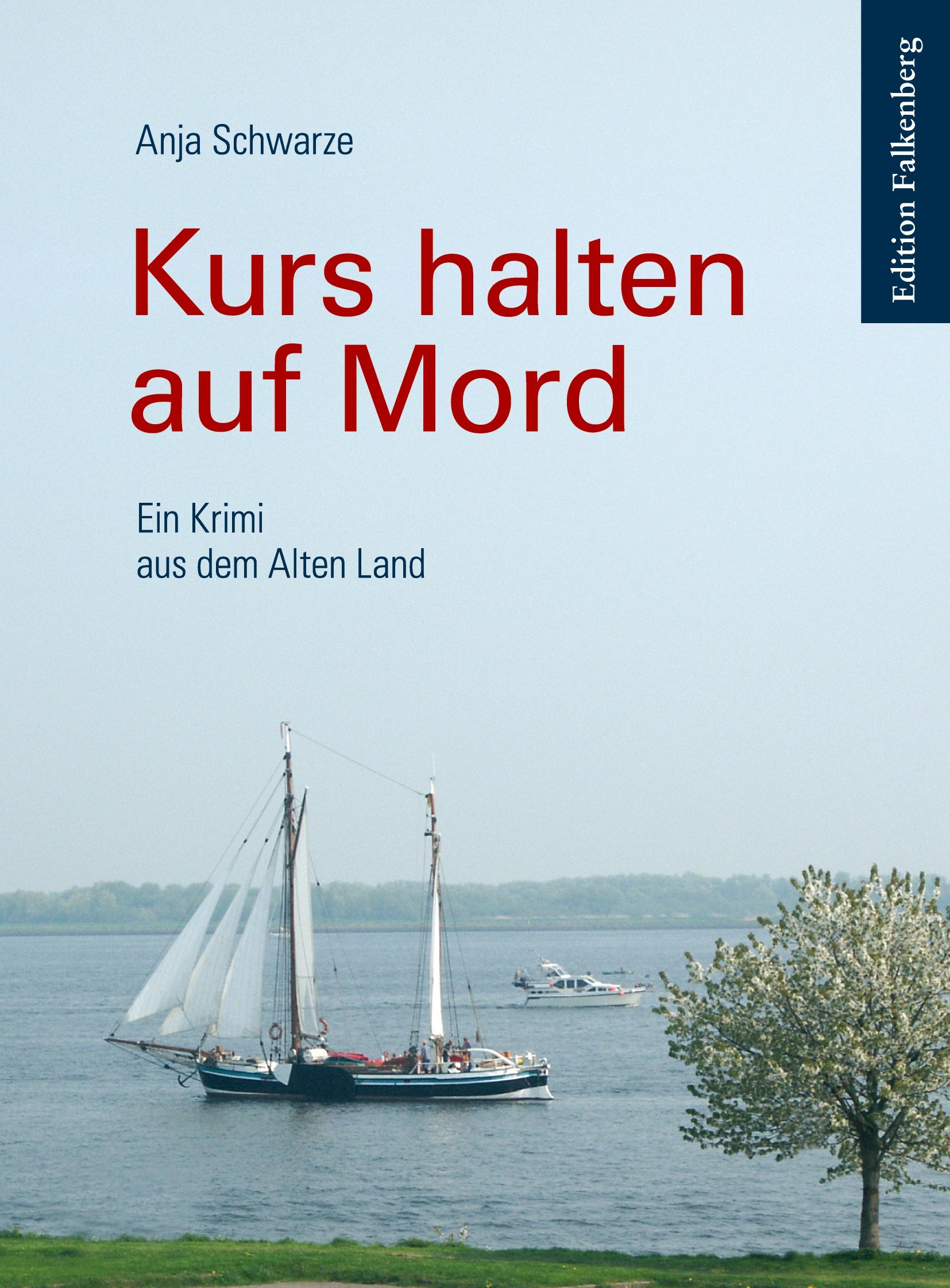 Cover: 9783954942664 | Kurs halten auf Mord | Ein Krimi aus dem Alten Land | Anja Schwarze