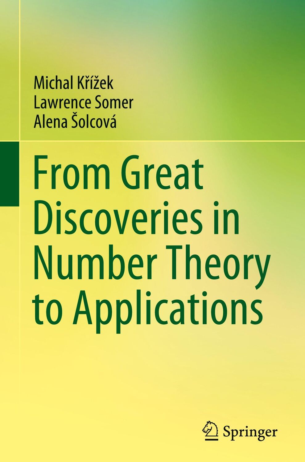 Cover: 9783030838980 | From Great Discoveries in Number Theory to Applications | Buch | xv