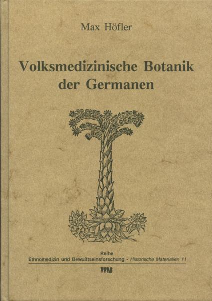 Cover: 9783927408418 | Volksmedizinische Botanik der Germanen | Max Höfler | Buch | Deutsch