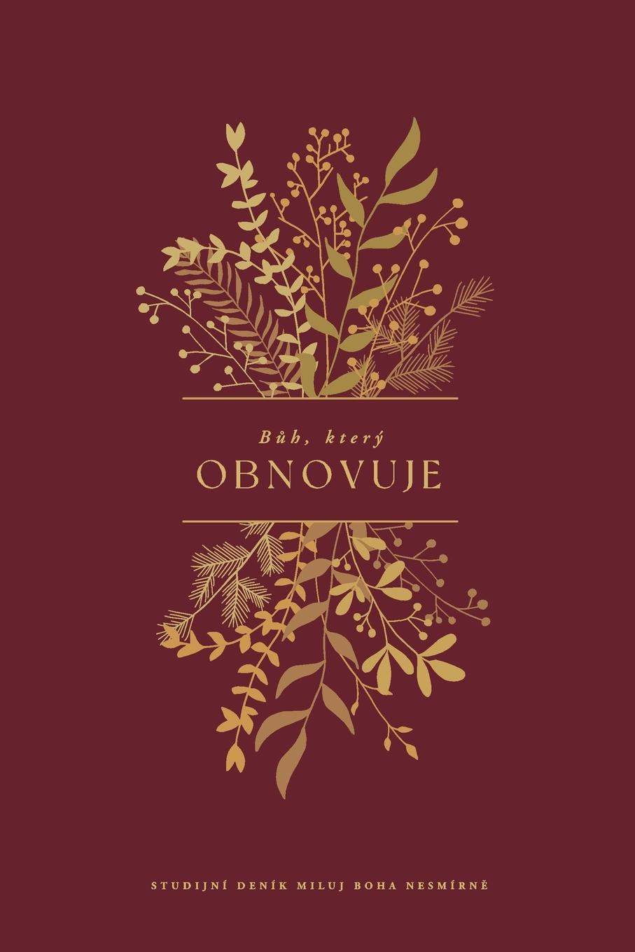 Cover: 9798211895898 | B¿h, který obnovuje | A Love God Greatly Czech Bible Study Journal