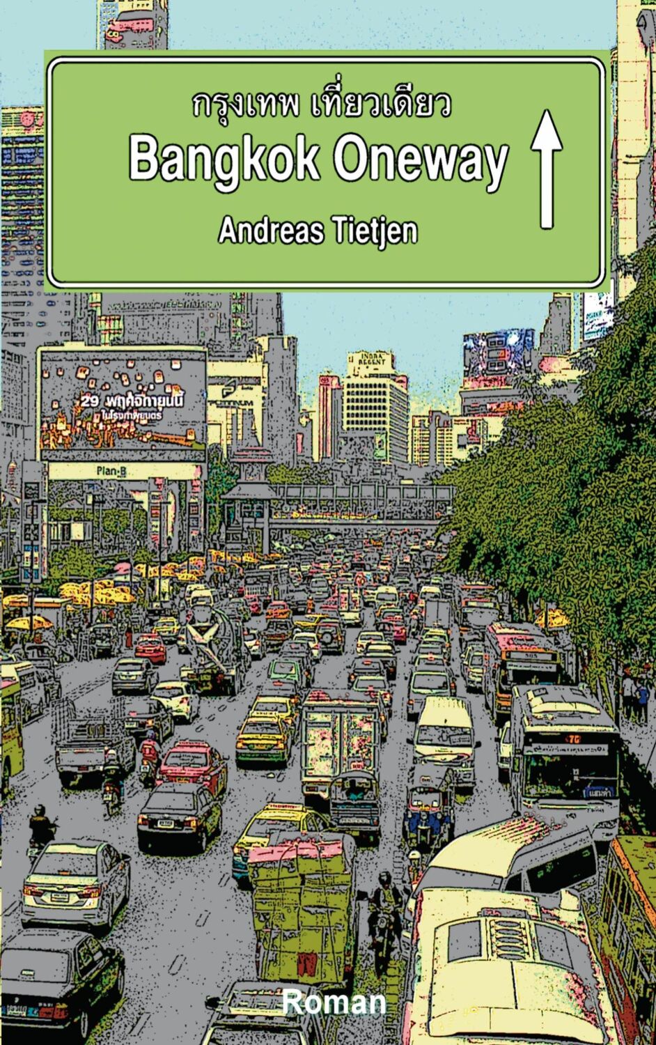 Cover: 9783740766436 | Bangkok Oneway | Andreas Tietjen | Taschenbuch | Paperback | 356 S.