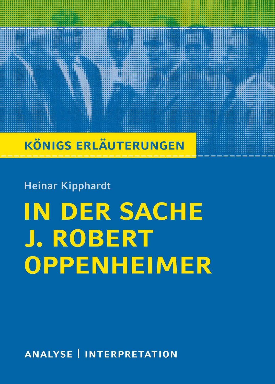 Cover: 9783804420496 | In der Sache J. Robert Oppenheimer von Heinar Kipphardt | Kipphardt