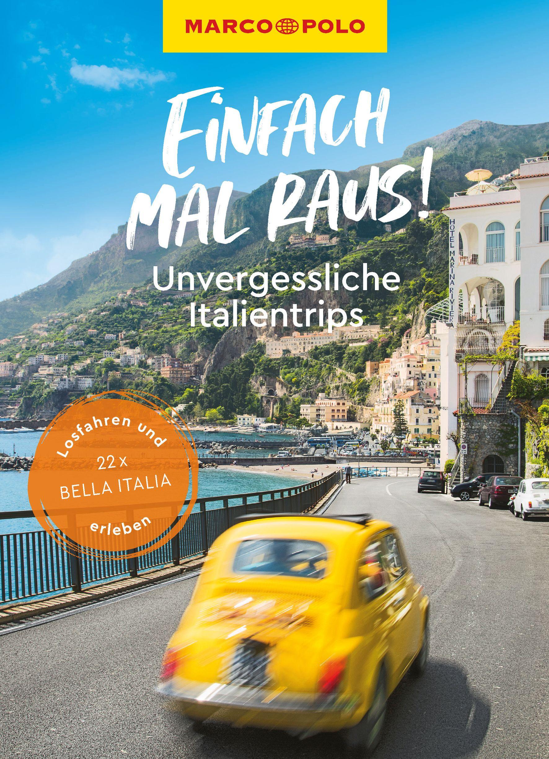 Cover: 9783575020772 | MARCO POLO Bildband Einfach mal raus! Unvergessliche Italientrips