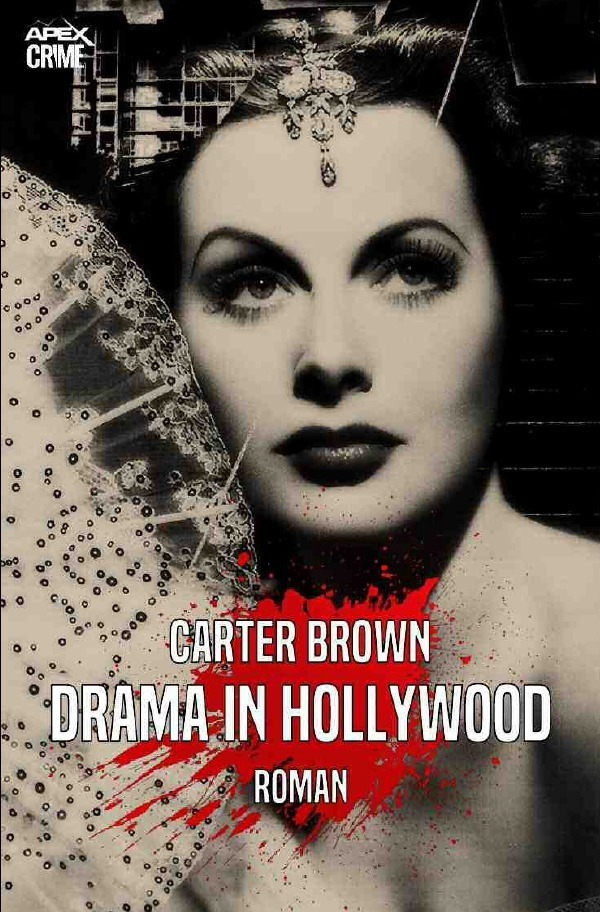 Cover: 9783753123820 | DRAMA IN HOLLYWOOD | Der Krimi-Klassiker! | Carter Brown | Taschenbuch