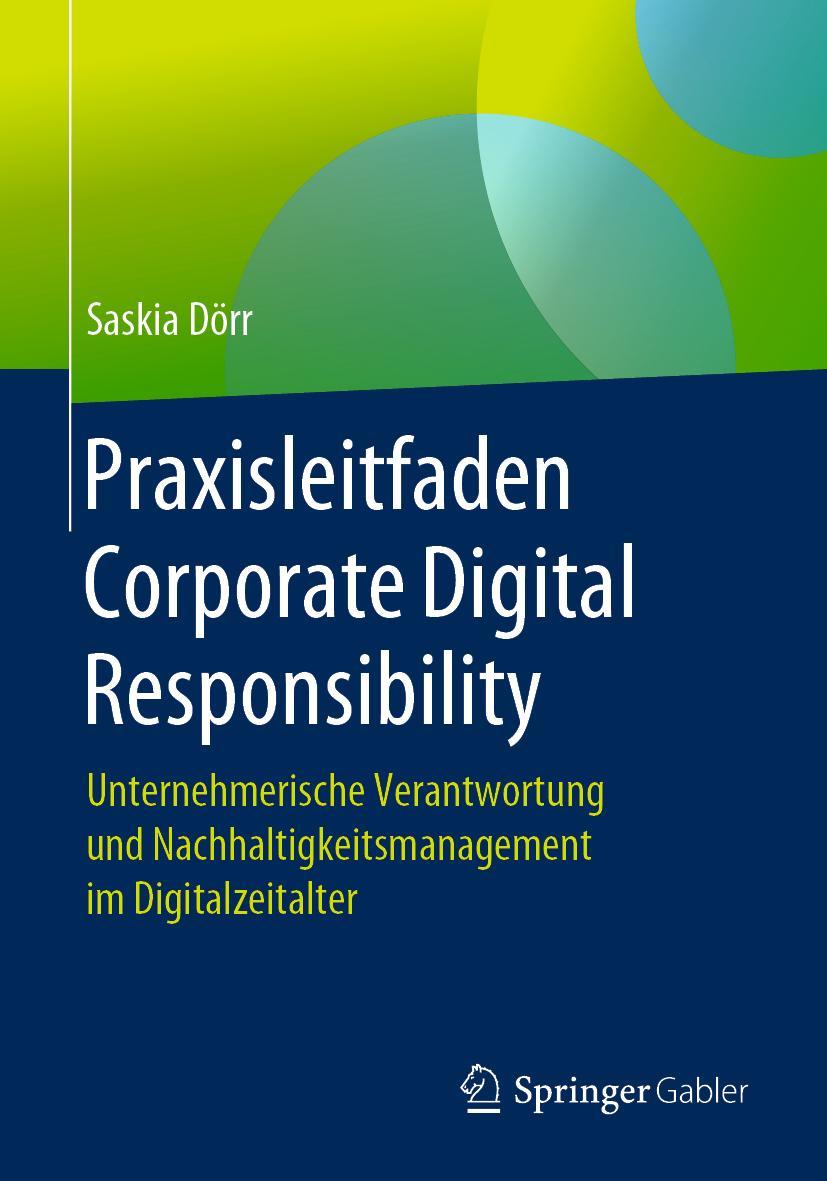 Cover: 9783662605912 | Praxisleitfaden Corporate Digital Responsibility | Saskia Dörr | Buch