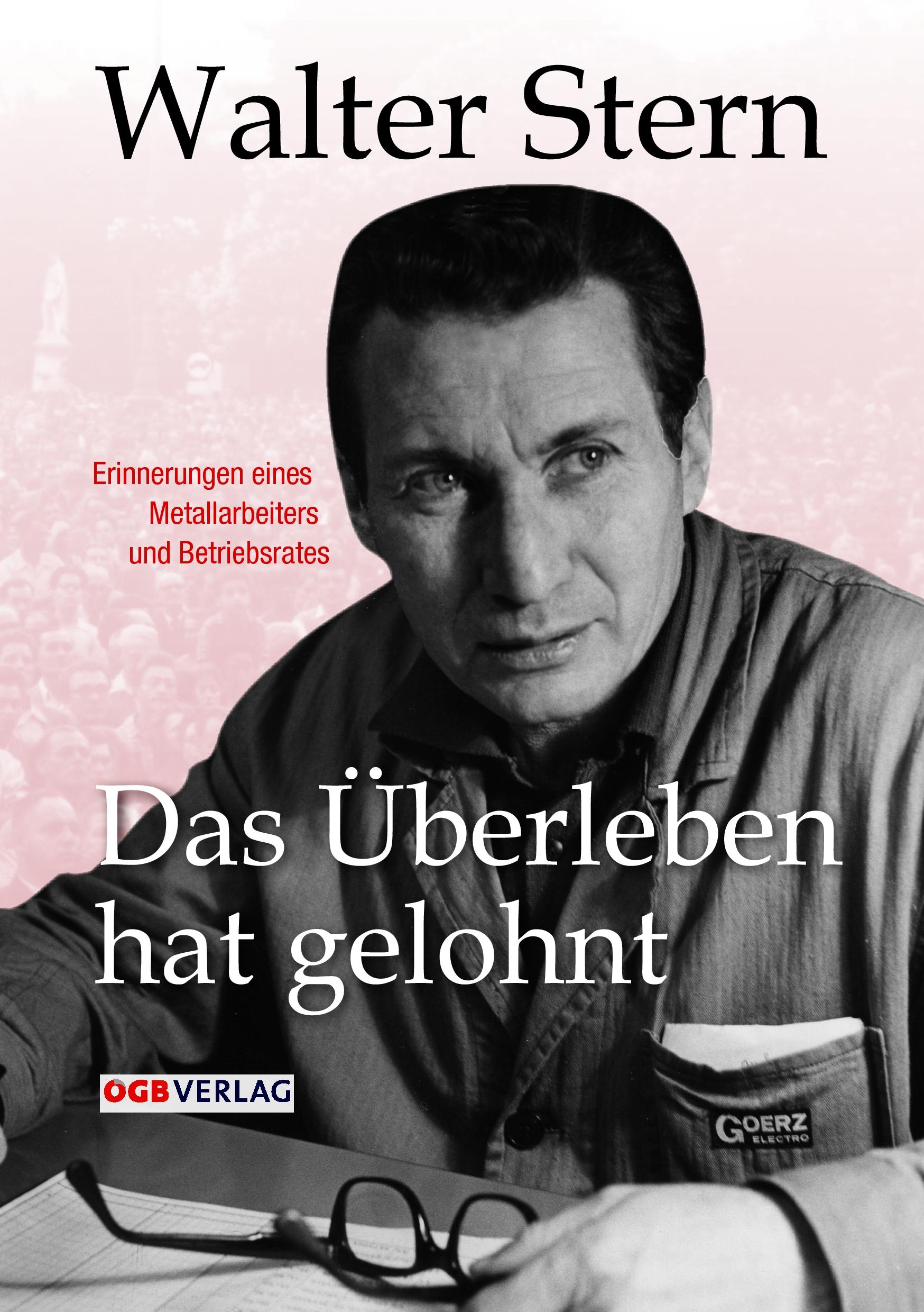 Cover: 9783703514845 | Das Überleben hat gelohnt | Walter Stern | Taschenbuch | 308 S. | 2011