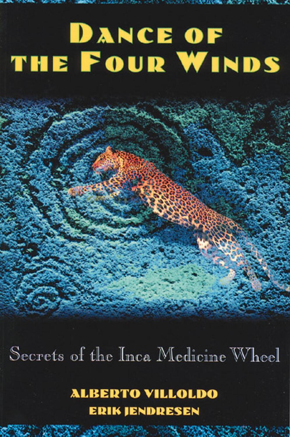 Cover: 9780892815142 | Dance of the Four Winds | Secrets of the Inca Medicine Wheel | Buch